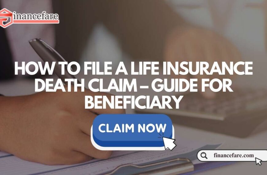 How To File a Life Insurance Death Claim – Guide for Beneficiary