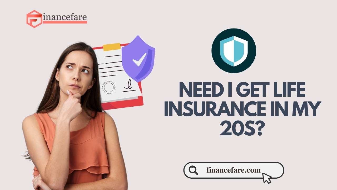 Need I Get Life Insurance in My 20s