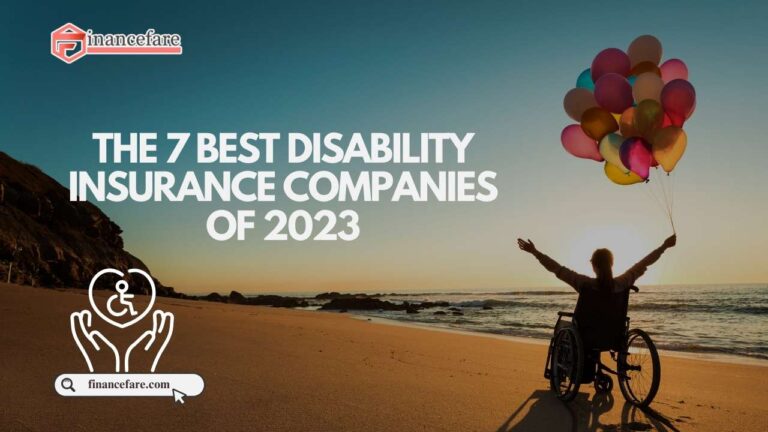The 7 Best Disability Insurance Companies of 2023