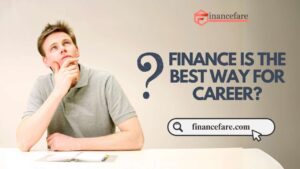 Finance Is The Best Way For Career