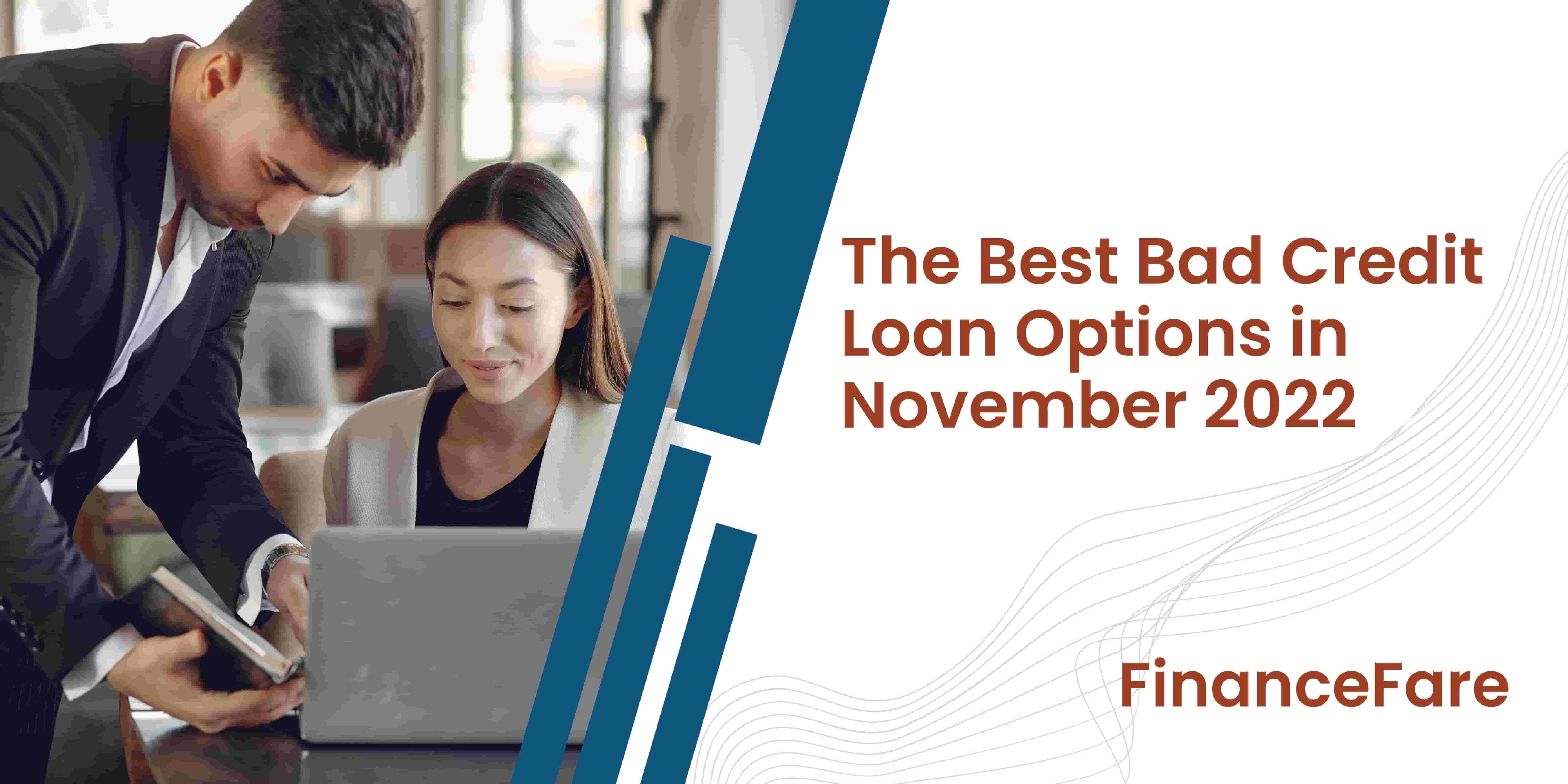 The Best Bad Credit Loan Options in November 2022