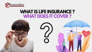 What Is Life Insurance and What Does It Cover