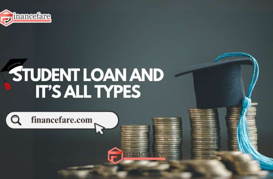 Student Loans And Its All Types